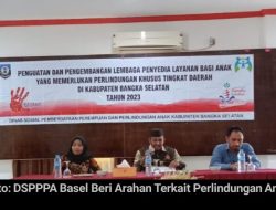 Dinas Sosial /PPPA Basel, Sosialisasi Penguatan & Pengembangan Lembaga Perlindungan Anak