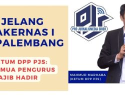 Rakernas PJS di Palembang, Ketum DPP PJS Minta Kehadiran Pengurus 27 DPD