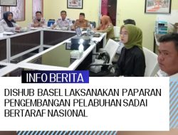 Dishub Basel Laksanakan Paparan Pengembangan Pelabuhan Sadai Bertaraf Nasional