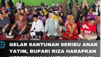Gelar Santunan Seribu Anak Yatim, Bupari Riza Harapkan Keberkahan untuk Menjadi Pelayanan Masyarakat
