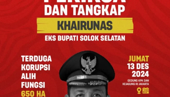 KAMAKSI Desak KPK dan Kejagung, Usut  Dugaan Korupsi Alih Fungsi Hutan Melibatkan Eks Bupati Solok Selatan!