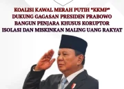 KKMP Tegak Lurus Kawal Asta Cita! Dukung Prabowo Bangun Penjara Koruptor di Pulau Terpencil dan Perampasan Aset