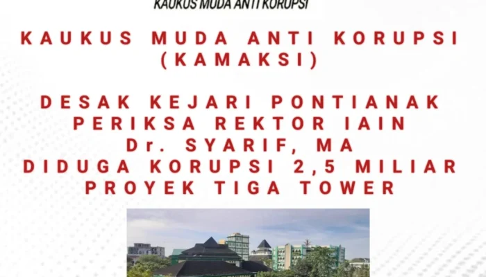 KAMAKSI Desak Kejari Periksa Rektor IAIN Pontianak Terkait Dugaan Korupsi Proyek Tower