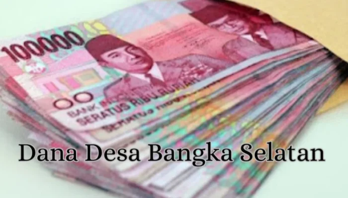 Dana Desa Bangka Selatan 2026 Dipangkas Rp7,46 Miliar