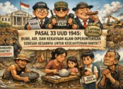 Pasal 33 UUD 1945: Kekayaan Alam untuk Kemakmuran Rakyat, Tapi Rakyat yang Mana?