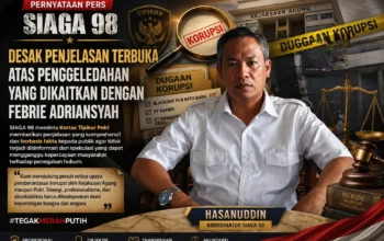 SIAGA 98 Minta Penjelasan Kortas Tipikor Polri soal Kaitan Jampidsus dalam Penggeledahan