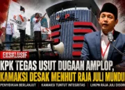 KPK Dalami Dugaan Amplop ke Menhut, LHKPN Raja Juli Melonjak, KAMAKSI Minta Lengser!