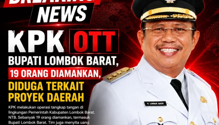 KPK OTT Bupati Lombok Barat, 19 Orang Diamankan, Diduga Terkait Proyek Daerah
