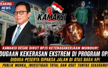 KAMAKSI Desak Dirut BPJS Ketenagakerjaan Mundur! Dugaan Peserta OPK Dipaksa Jalan di Atas Bara Api Picu Kemarahan Publik