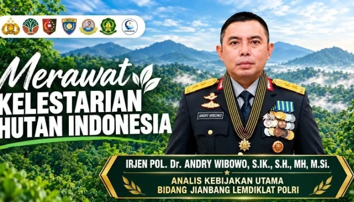Irjen Pol Andry Wibowo: Merawat Kelestarian Hutan Indonesia
